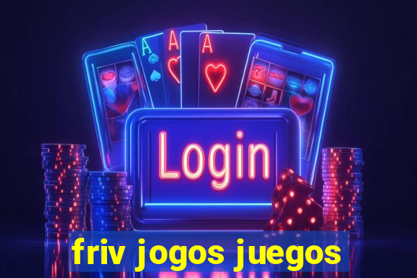 friv jogos juegos